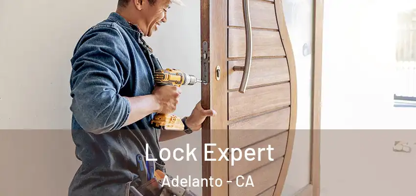 Lock Expert Adelanto - CA